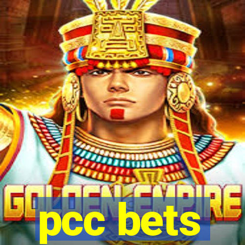 pcc bets